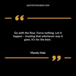 Go with the flow. Force nothing. Let it happen trusting that whichever way it goes. Its for the best.
