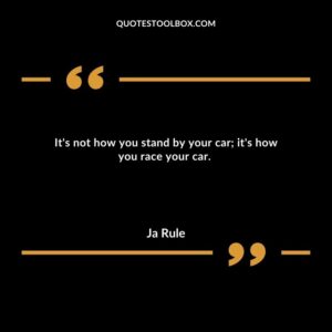 It's not how you stand by your car; it's how you race your car.