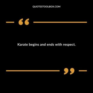 Karate begins and ends with respect.
