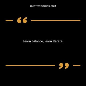 Learn balance, learn Karate.