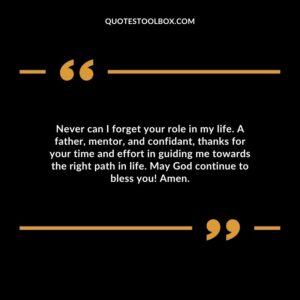 Never can I forget your role in my life. A father, mentor, and confidant, thanks for your time and effort in guiding me towards the right path in life. May God continue to bless you! Amen.