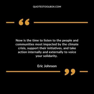 Now is the time to listen to the people and communities most impacted by the climate crisis, support their initiatives