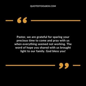Pastor, we are grateful for sparing your precious time to come and pray with us when everything seemed not working.