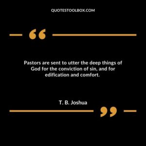 Pastors are sent to utter the deep things of God for the conviction of sin, and for edification and comfort.