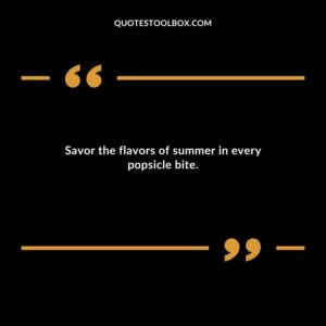 Savor the flavors of summer in every popsicle bite.