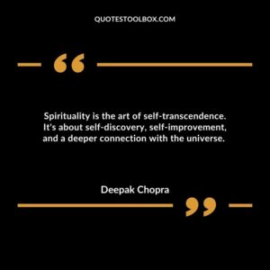 Spirituality is the art of self transcendence. It's about self discovery, self improvement, and a deeper connection with the universe.