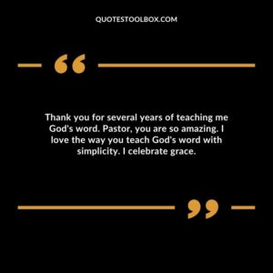 Thank you for several years of teaching me God's word. Pastor, you are so amazing. I love the way you teach God's word with simplicity. I celebrate grace.
