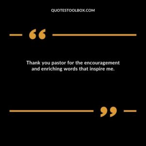 Thank you pastor for the encouragement and enriching words that inspire me.