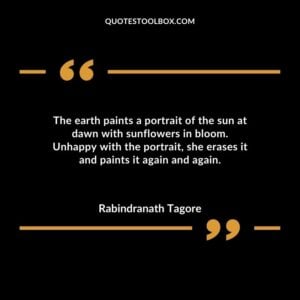 The earth paints a portrait of the sun at dawn with sunflowers in bloom. Unhappy with the portrait she erases it and paints it again and again.