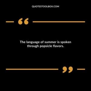The language of summer is spoken through popsicle flavors.