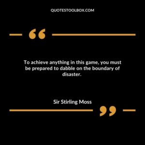To achieve anything in this game, you must be prepared to dabble on the boundary of disaster.