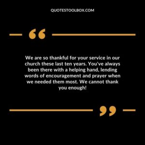 We are so thankful for your service in our church these last ten years.