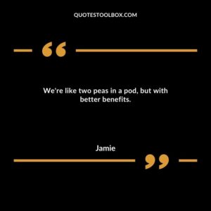 We're like two peas in a pod, but with better benefits.