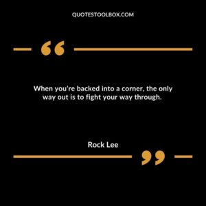 When you’re backed into a corner, the only way out is to fight your way through.