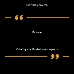 Balance Creating stability between aspects