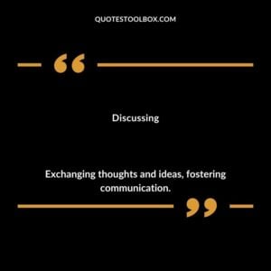 Discussing Exchanging thoughts and ideas fostering communication.
