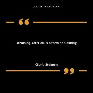 Dreaming after all is a form of planning.
