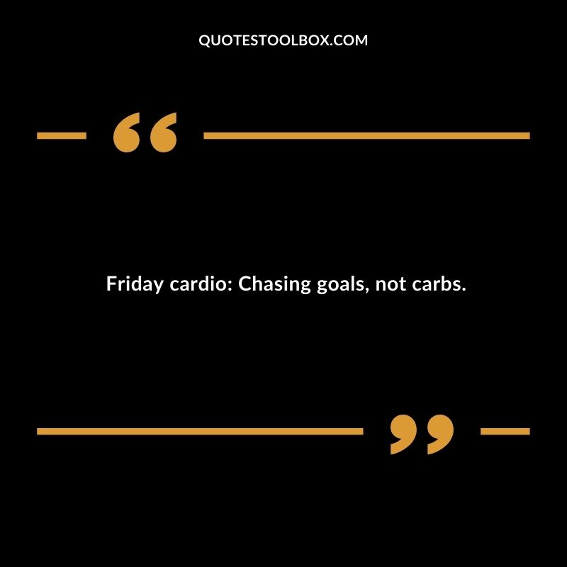 Friday cardio Chasing goals not carbs.