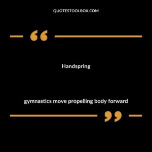 Handspring gymnastics move propelling body forward