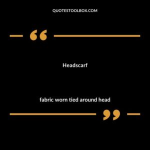 Headscarf fabric worn tied around head