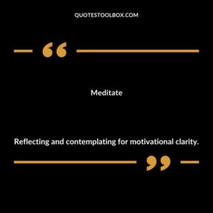 Meditate Reflecting and contemplating for motivational clarity.