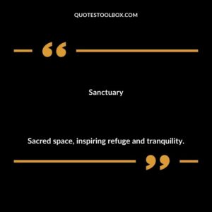 Sanctuary Sacred space inspiring refuge and tranquility.