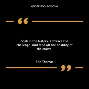 Soak in the history. Embrace the challenge. And feed off the hostility of the crowd.