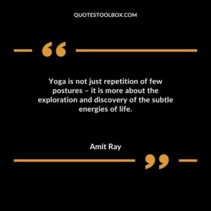 Yoga is not just repetition of few postures it is more about the exploration and discovery of the subtle energies of life.
