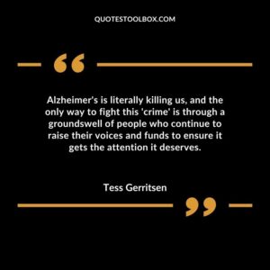 Alzheimer's is literally killing us, and the only way to fight this 'crime' is through a groundswell of people who continue to raise their voices and funds to ensure it gets the