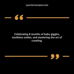 Celebrating 8 months of baby giggles toothless smiles and mastering the art of crawling.