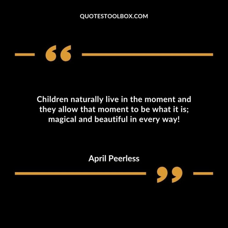 125 Best & Inspiring Outdoor Play Quotes (Adventure)