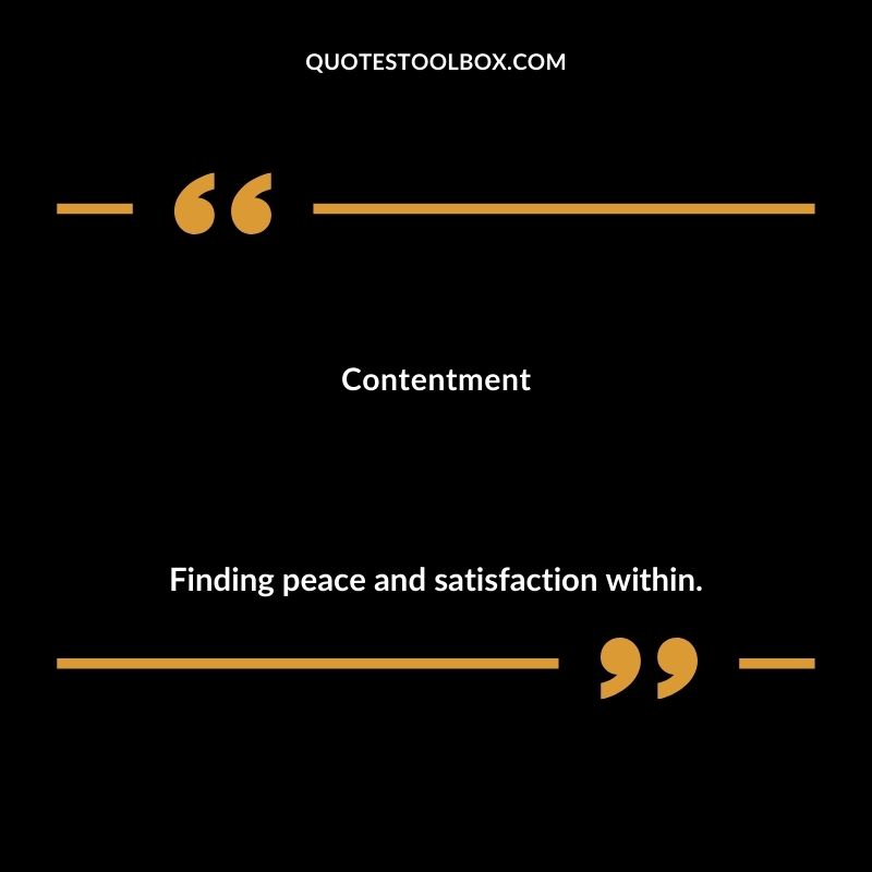 Contentment Finding peace and satisfaction within. Inspiring Words That Start with C