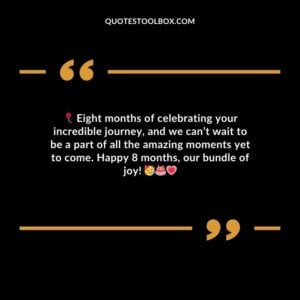 Eight months of celebrating your incredible journey and we cant wait to be a part of all the amazing moments yet to come. Happy 8 months our bundle of joy!
