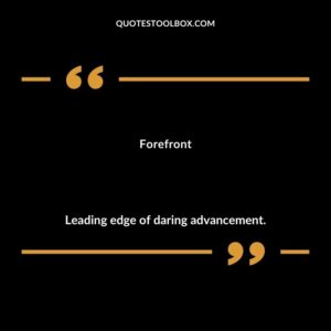 Forefront Leading edge of daring advancement.
