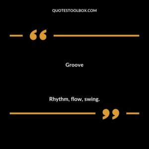 Groove Rhythm flow swing.