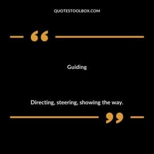 Guiding Directing steering showing the way.