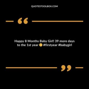 Happy 8 Months Baby Girl! 39 more days to the 1st year firstyear babygirl