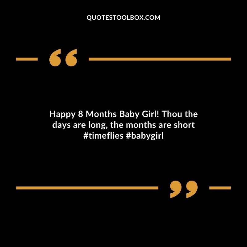 Happy 8 Months Baby Girl! Thou the days are long the months are short #timeflies #babygirl
