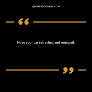 Have your car refreshed and renewed.