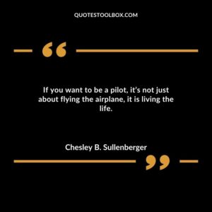 If you want to be a pilot its not just about flying the airplane it is living the life.