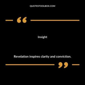 Insight Revelation inspires clarity and conviction.