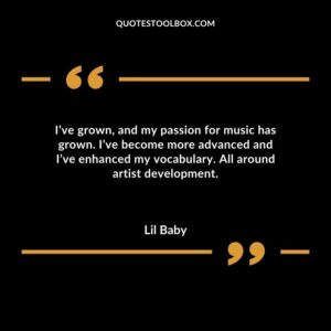 Ive grown and my passion for music has grown. Ive become more advanced and Ive enhanced my vocabulary. All around artist development.