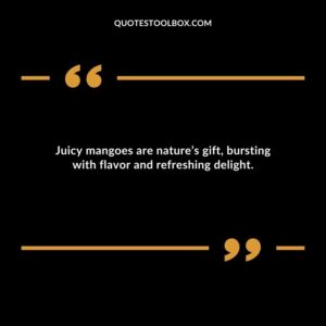 Juicy mangoes are natures gift bursting with flavor and refreshing delight.