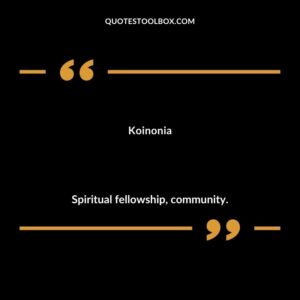 Koinonia Spiritual fellowship community.