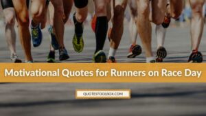 Motivational Quotes for Runners on Race Day