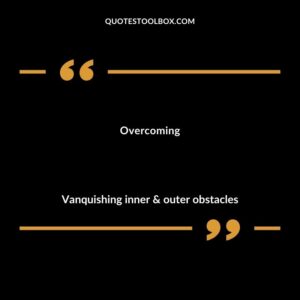 Overcoming Vanquishing inner & outer obstacles