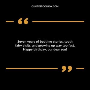 Seven years of bedtime stories tooth fairy visits and growing up way too fast. Happy birthday our dear son!