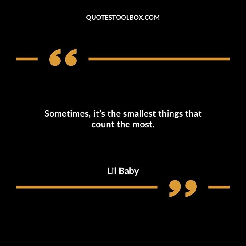 Sometimes its the smallest things that count the most.