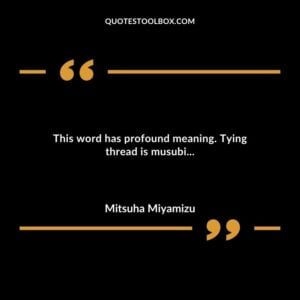 This word has profound meaning. Tying thread is musubi