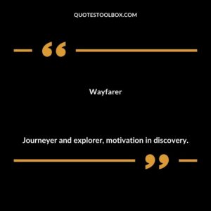 Wayfarer Journeyer and explorer motivation in discovery.